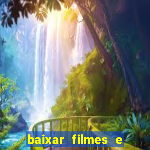 baixar filmes e series mp4